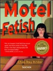 Motel fetish. Ediz. tedesca, inglese e francese