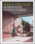Julius Shulman. Modernism Rediscovered. Ediz. inglese, francese e tedesca