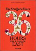 The New York Times. 36 hours. Usa & Canada. East