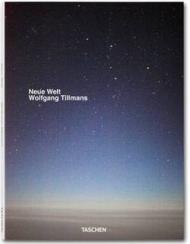 Wolfgang Tillmans, Neue Welt. Ediz. tedesca, inglese e francese