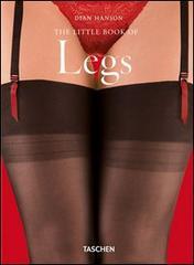 The little book of legs. Ediz. inglese, francese e tedesca
