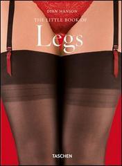 The little book of legs. Ediz. inglese, francese e tedesca