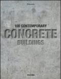 100 contemporary concrete buildings. Ediz. inglese, italiana, spagnola e portoghese (2 vol.)