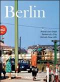 Berlin. Portrait of a city. Ediz. italiana, spagnola e portoghese