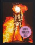 Art of burning man. Ediz. inglese, francese e tedesca