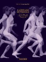 Eadweard Muybridge. The human and animal locomotion photographs. Ediz. inglese, francese e tedesca