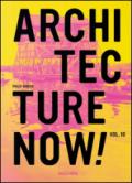 Architecture now! Ediz. inglese. 10.