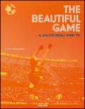 The beautiful game. Il calcio negli anni '70