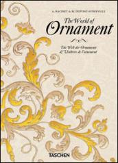 The world of ornament. Ediz. inglese, francese e tedesca