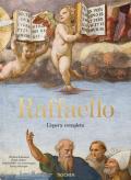 Raffaello. L'opera completa. Dipinti, affreschi, arazzi, architettura. Ediz. illustrata