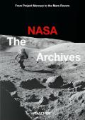 The NASA archives. 60 years in Space. Ediz. illustrata