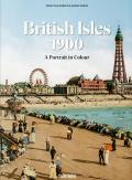 The British Isles 1900. A portrait in colour. Ediz. multilingue