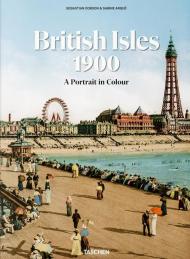 The British Isles 1900. A portrait in colour. Ediz. multilingue