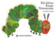 Die kleine Raupe Nimmersatt. Pappbilderbuch: Das besondere Spielbilderbuch