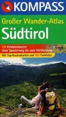 Großer Wander-Atlas Südtirol: 110 Erlebnistouren mit Top-Routenkarten