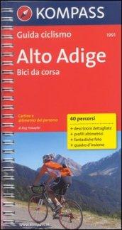 Guida ciclistica & mountainbike n. 1991. Alto Adige