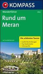 Guida escursionistica n. 5704. Rund um Meran