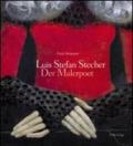 Luis Stefan Stecher. Der Malerpoet