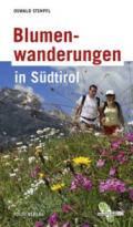 Blumenwanderungen in Sudtirol
