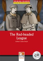 The Red-Headed League. Livello 2 (A1-A2). Con CD Audio [Lingua inglese]