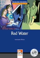 Red Water con audio CD. Helbling Readers Blue Series Level 5. B1