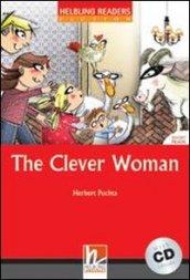 The clever woman. Livello 1 (A1). Con CD Audio