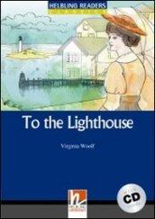 To the Lighthouse. Livello 5 (B1). Con CD Audio