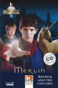 Merlin: Arthur and the Unicorn. (Level A1/A2). Con CD-Audio