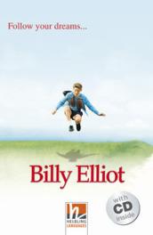 Billy Elliot. Livello 2 (A1-A2). Con CD-Audio