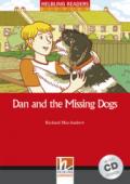 Dan and the missing Dogs. Livello 2 (A1-A2). Con CD-Audio