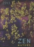 Zen, Art-Nature, Agenda 2013