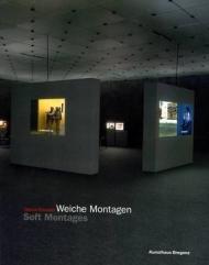 Harun Farocki: Weiche Montagen/ Soft Montages