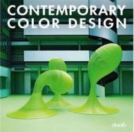 Contemporary color design. Ediz. italiana, inglese, spagnola, francese e tedesca