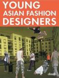 Young asian fashion designers. Ediz. multilingue