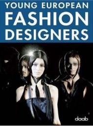 Young european fashion designers. Ediz. italiana, inglese, spagnola, francese e tedesca