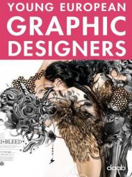 Young european graphic designers. Ediz. italiana, inglese, spagnola, francese e tedesca