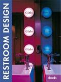 Restroom designj. Ediz. italiana, tedesca, inglese, francese e spagnola