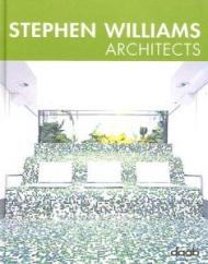 Stephen Williams architect. Ediz. italiana, inglese, spagnola, francese e tedesca