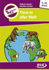 Themenheft Tiere in aller Welt 1./2. Klasse