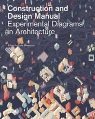 Experimental diagrams in architecture. Construction and design manual