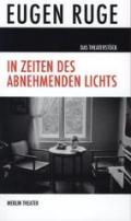 In Zeiten des abnehmenden Lichts: Theaterstück