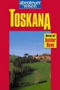 Toskana - Abenteuer und Reisen