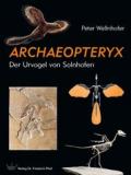 ARCHAEOPTERYX: Der Urvogel von Solnhofen