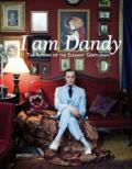 I AM DANDY. THE RETURN OF THE ELEGANT GENTLEMAN