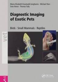 Diagnostic Imaging of Exotic Pets: Birds, Small Mammals, Reptiles