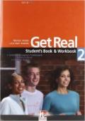 Get real. Student's pack. Per le Scuole superiorio. Con CD Audio. Con CD-ROM: 2