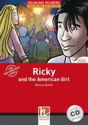 Ricky And The American Girl con audio CD. Helbling Readers Red Series Level 3. A2