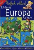 Einfach schlau! Ich lerne Europa kennen! Per la Scuola elementare