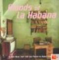 Moods of La Habana. Original music from Cuba and photos. Ediz. illustrata. Con 4 CD Audio