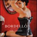Bordello. With a foreworld by Karl Lagerfeld. Ediz. inglese, tedesca e spagnola. Con 4 CD Audio